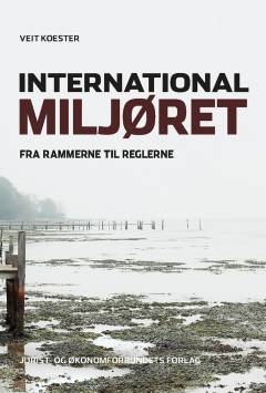 International miljøret - fra rammerne til reglerne