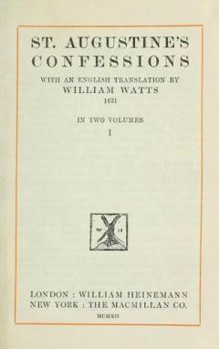 St. Augustine's confessions. Volume 1