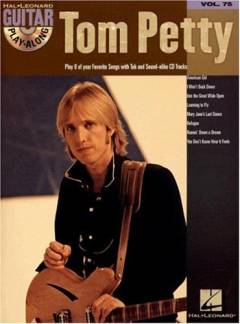 Tom Petty : play 8 of your favorite songs with tab and sound-alike cd tracks