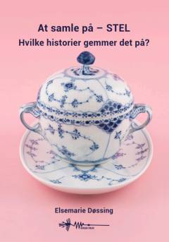 At samle på - stel : hvilke historier gemmer det på?