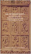 Olavslegenden og den latinske historieskrivning i 1100-tallets Norge : en artikelsamling