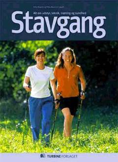 Stavgang : alt om udstyr, teknik, træning og sundhed