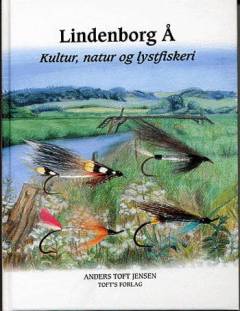 Lindenborg Å : kultur, natur og lystfiskeri