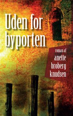 Uden for byporten : en roman