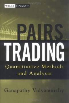 Pairs trading : quantitative methods and analysis