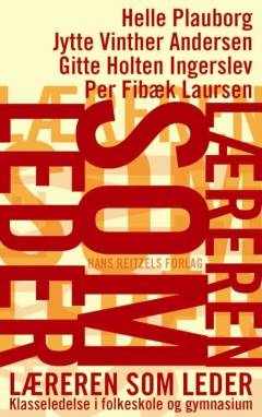 Læreren som leder : klasseledelse i folkeskole og gymnasium