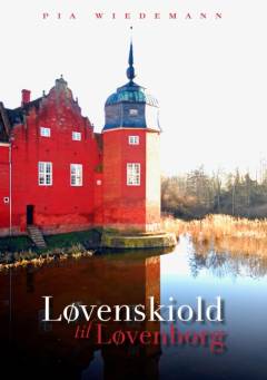Løvenskiold til Løvenborg : 1738-1938