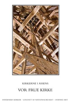 Danmarks Kirker. 9, Odense Amt. Bd. 4 : Kirkerne i Kerteminde. Skt. Laurentii Kirke. Emauskirken. Kirken i Bogense. Skt. Nikolaj Kirke. Kirken i Middelfart. Skt. Nikolaj Kirke. Kirkerne i Assens. Vor Frue Kirke. Vor Frelser Kirke
