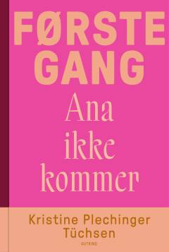 Første gang Ana ikke kommer