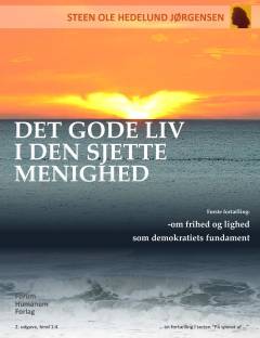 Det gode liv i den sjette menighed : om frihed og lighed som demokratiets fundament