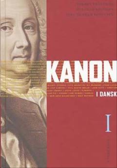 Kanon i dansk. Bind 1
