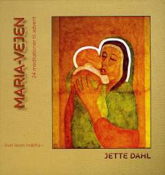 Maria-vejen : 24 meditationer til advent