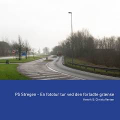 På stregen - en fototur tur ved den forladte grænse