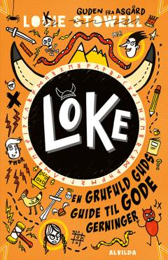 Loke - en grufuld guds guide til gode gerninger