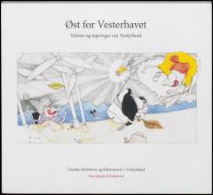 Øst for Vesterhavet : tekst og tegninger om Vestjylland