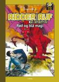 Ridder Ruf på eventyr - rød og blå magi
