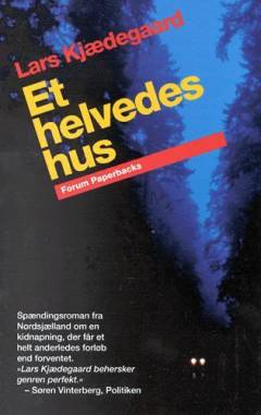 Et helvedes hus : spændingsroman