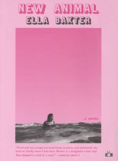 New animal : a novel