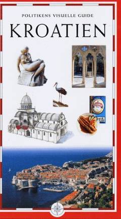 Kroatien : Politikens visuelle guide
