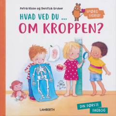 Hvad ved du om kroppen?