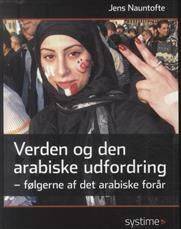 Verden og den arabiske udfordring : følgerne af det arabiske forår
