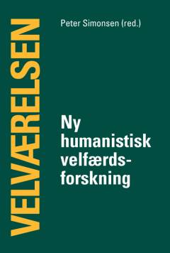 Velværelsen : ny humanistisk velfærdsforskning