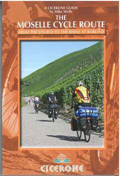 The Moselle Cycle Route : from the source to the Rhine at Koblenz