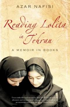Reading Lolita in Tehran : a memoir in books
