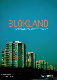 Blokland : betonblokkenes litteraturhistorie