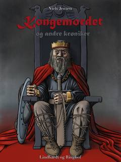 Kongemordet - og andre krøniker