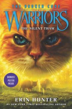 Warriors - the broken code. Book 2 : The silent thaw