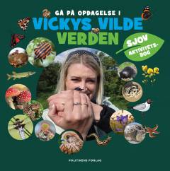 Gå på opdagelse i Vickys vilde verden : sjov aktivitetsbog