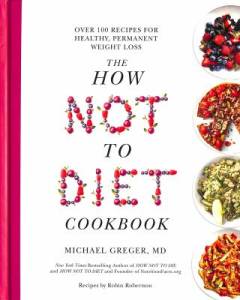 The how not to diet cookbook