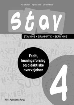 Stav 4 : stavning og grammatik -- Facit, løsningsforslag og didaktiske overvejelser