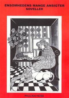Ensomhedens mange ansigter : noveller