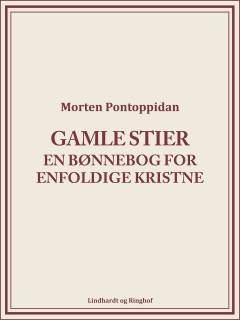 Gamle stier : en bønnebog for eenfoldige kristne