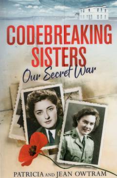 Codebreaking sisters : our secret war