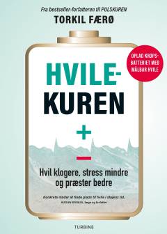 Hvilekuren : hvil klogere, stress mindre og præster bedre