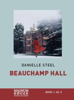 Beauchamp Hall. Bind 1 (Stor skrift)