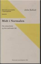 Midt i normalen : om minoriteter og den nationale idé