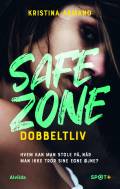 Safe zone : Dobbeltliv