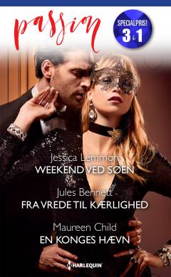 Weekend ved søen: Fra vrede til kærlighed: En konges hævn