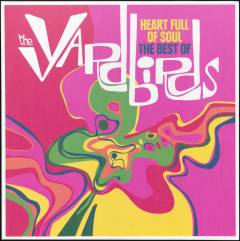 Heart full of soul : the best of the Yardbirds