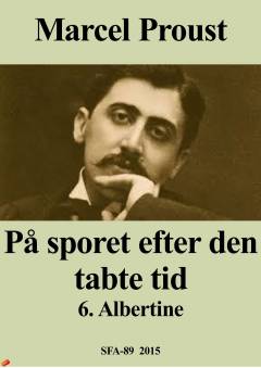 På sporet efter den tabte tid. 6 : Albertine