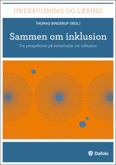 Sammen om inklusion : tre perspektiver på samarbejde om inklusion