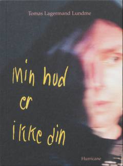 Min hud er ikke din : en tragedie