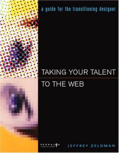 Taking your talent to the web : a guide for the transitioning designer