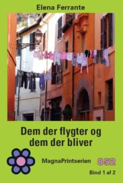 Dem der flygter og dem der bliver. Bind 2 (Stor skrift)