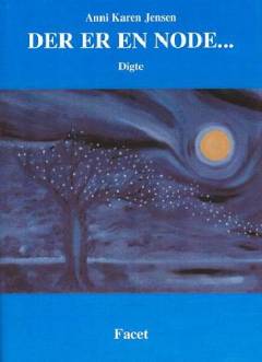 Der er en node - : digte