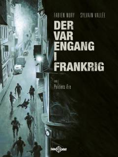 Der var engang i Frankrig. Bind 3 : Politiets ære